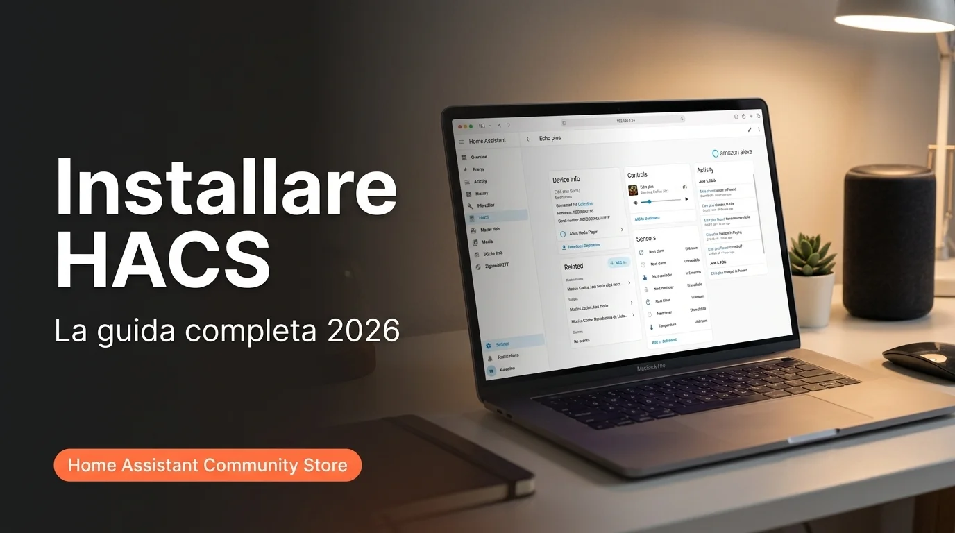 Come installare HACS su Home Assistant — guida completa 2026