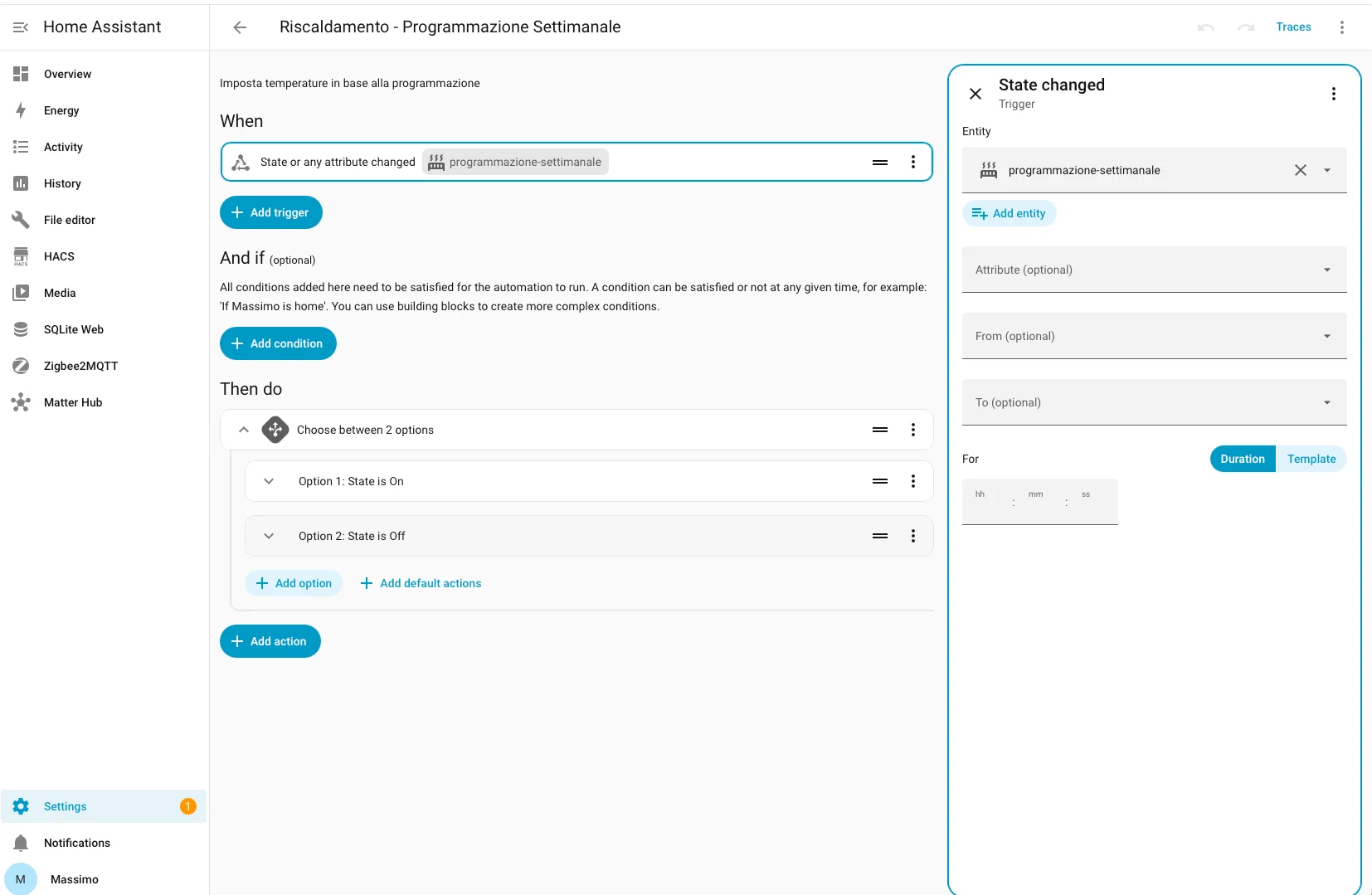 Editor automazioni di Home Assistant con il trigger State Change sull'entità programmazione-settimanale