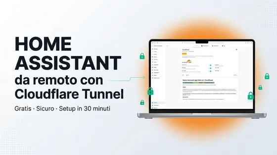 Home Assistant da remoto con Cloudflare Tunnel 2026