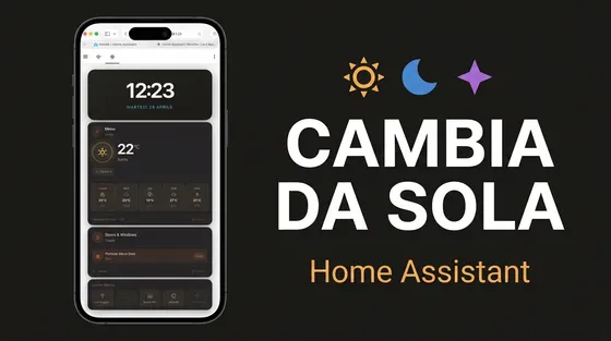 Dashboard mobile Home Assistant: card condizionali (2026)