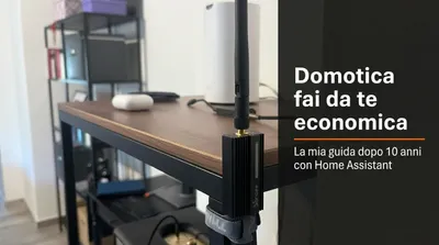 Domotica fai da te con Home Assistant