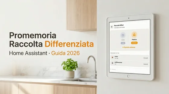 Promemoria raccolta differenziata Home Assistant 2026