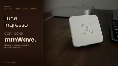 Luce ingresso automatica con radar mmWave Zigbee al crepuscolo