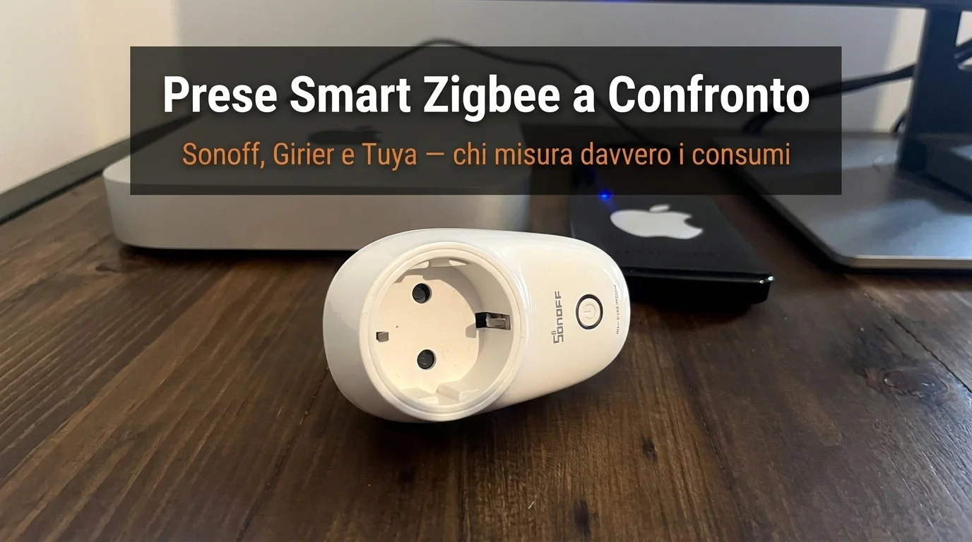Prese smart Zigbee a confronto: Sonoff, Girier e Tuya sul tavolo