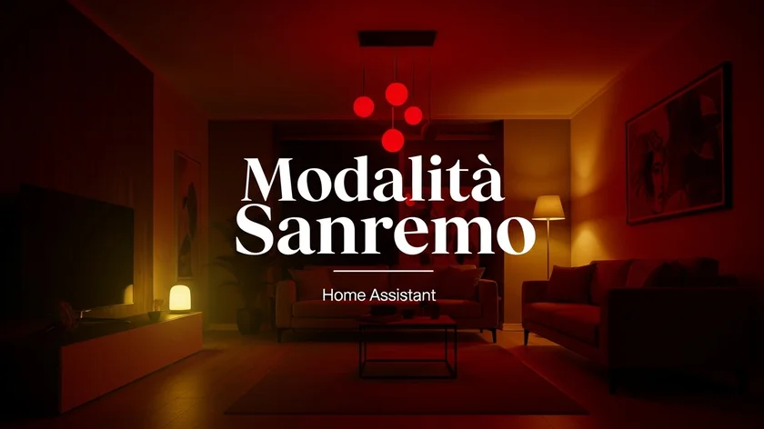 Modalità Sanremo 2026 su Home Assistant: luci colorate e automazioni